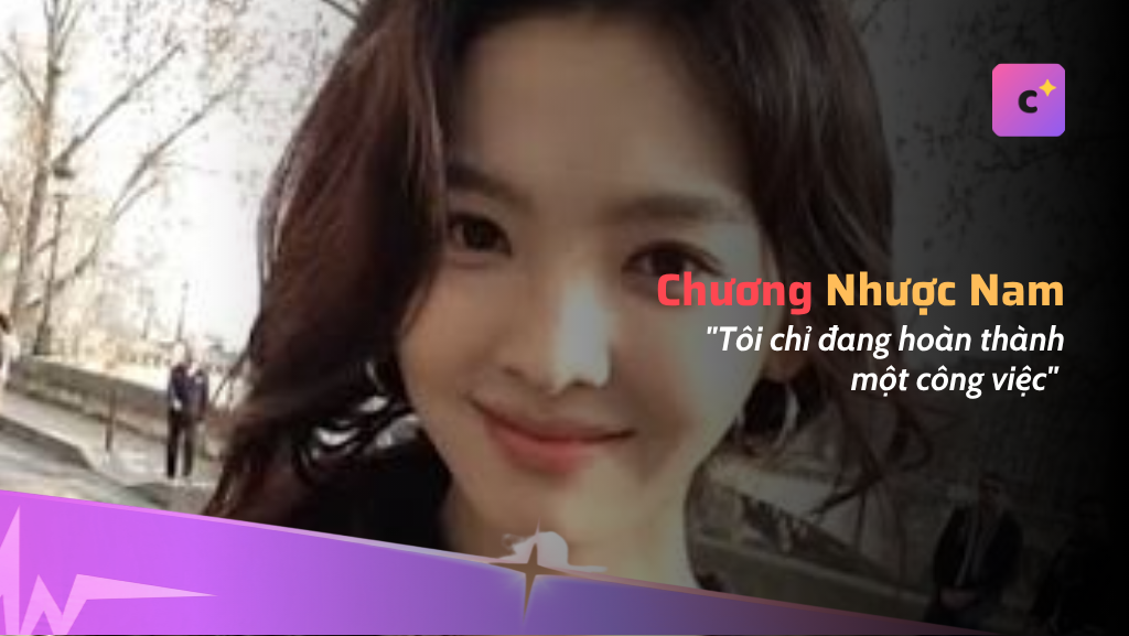 Điều khiến Chương Nhược Nam thay đổi cách nhìn về nghề diễn